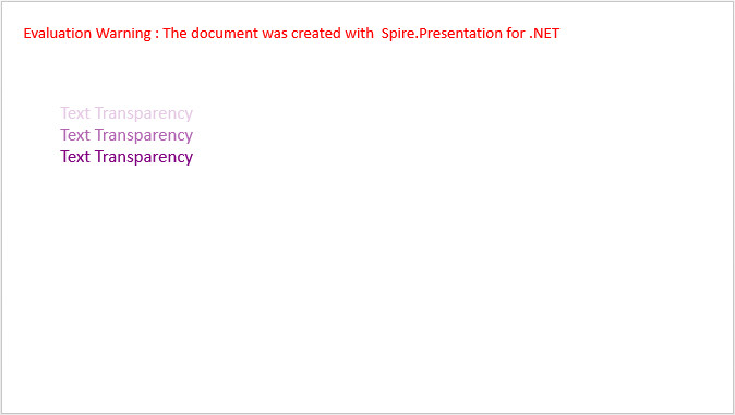 Apply Transparency to Text in PowerPoint in C#, VB.NET