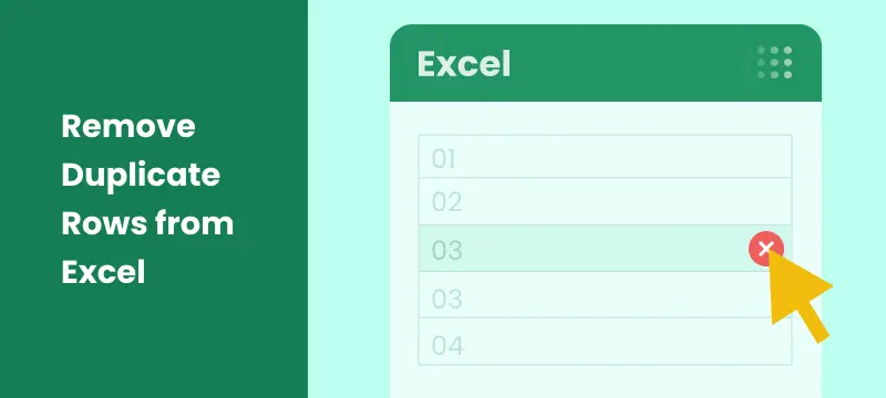 Visual Guide to Remove Duplicate Rows from Excel