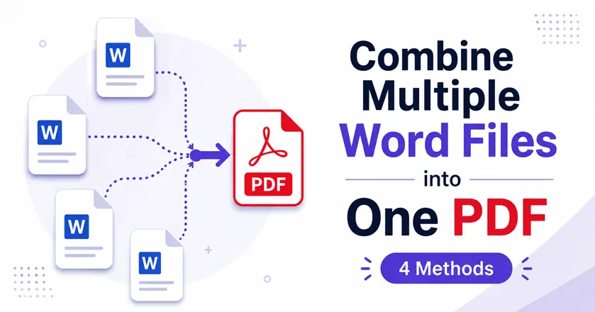 Combine Multiple Word Files into One PDF: 4 Ways