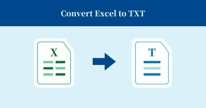 Step-by-Step Guide for Converting Excel to TXT
