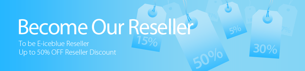 Become Our Reseller | E-iceblue